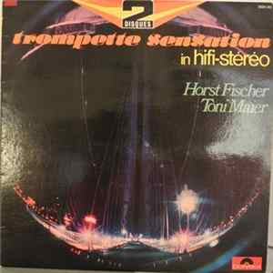 Horst Fischer / Toni Maier - Trompette Sensation mp3