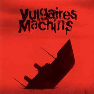 Vulgaires Machins - Requiem Pour Les Sourds mp3