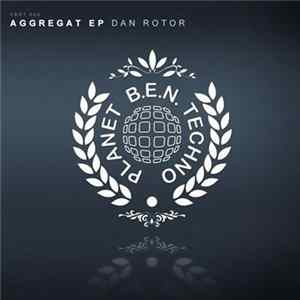 Dan Rotor - Aggregat EP mp3