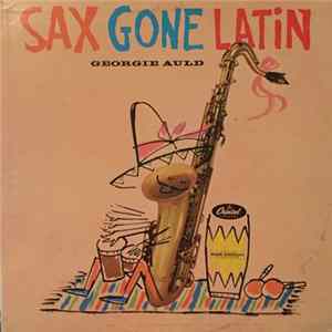 Georgie Auld - Sax Gone Latin mp3