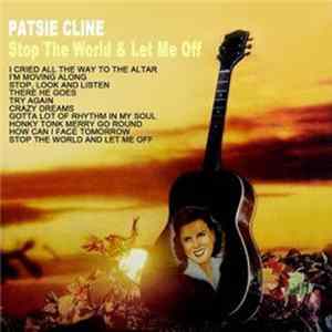 Patsy Cline - Stop The World And Let Me Off mp3