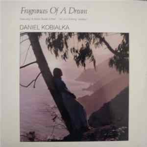 Daniel Kobialka - Fragrances Of A Dream mp3