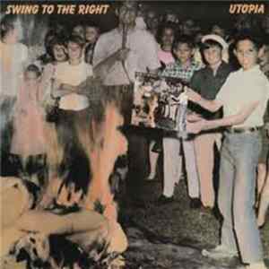Utopia - Swing To The Right mp3