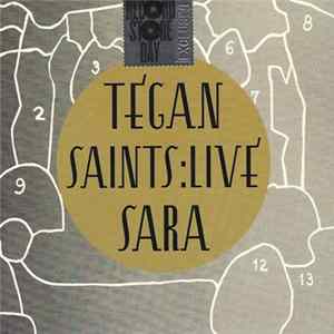 Tegan And Sara - Saints: Live mp3