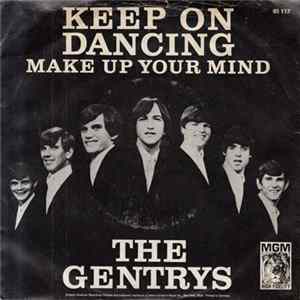 The Gentrys - Keep On Dancing / Make Up Your Mind mp3