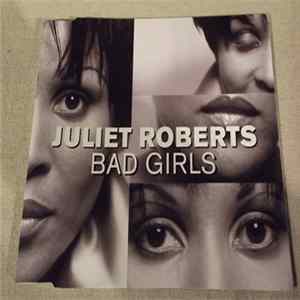 Juliet Roberts - Bad Girls mp3