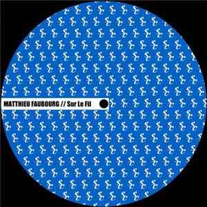 Matthieu Faubourg - Sur Le Fil mp3