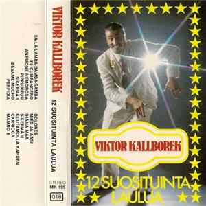 Viktor Kallborek - 12 Suosituinta Laulua mp3