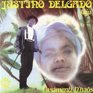 Justino Delgado - Juju Casamenti D'haos mp3