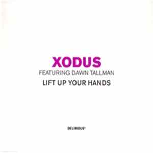 Xodus Featuring Dawn Tallman - Lift Up Your Hands mp3