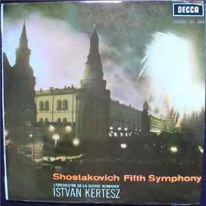 Shostakovich, L'Orchestre De La Suisse Romande, Istvan Kertesz - Fifth Symphony mp3