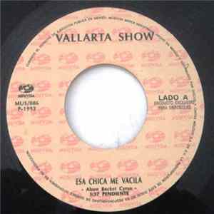Banda Vallarta Show - Esa Chica Me Vacila / Muevelo mp3