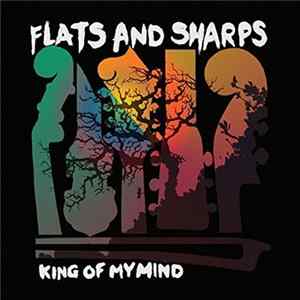 Flats And Sharps - King Of My Mind mp3