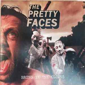 The Pretty Faces - Bring In The Clowns mp3