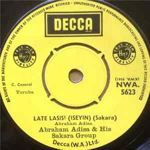 Abraham Adisa & His Sakara Group - Late Lasisi (Iseyin) (Sakara) mp3