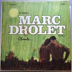 Marc Drolet - De Québec... Marc Drolet Chante... Volume 2 mp3