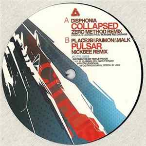 Disphonia / Place 2b & Paimon & Malk - Collapsed (Zero Method Remix) / Pulsar (Nickbee Remix) mp3