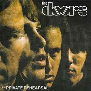 The Doors - The Private Rehearsal mp3
