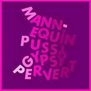 Mannequin Pussy - Gypsy Pervert mp3
