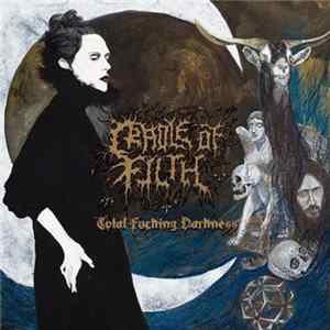 Cradle Of Filth - Total Fucking Darkness mp3