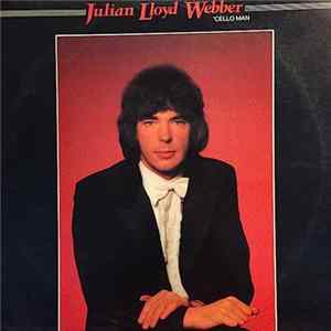 Julian Lloyd Webber - 'Cello Man mp3