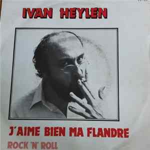 Ivan Heylen - J'Aime Bien Ma Flandre mp3