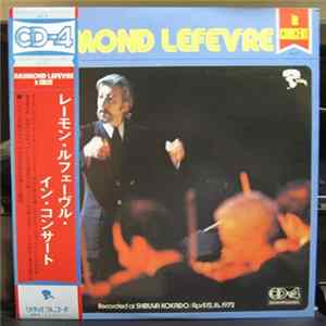 Raymond Lefèvre, Raymond Lefèvre et son Grand Orchestre - In Concert mp3