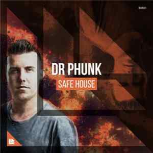 Dr Phunk - Safe House mp3