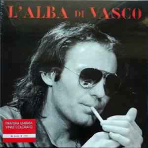 Vasco Rossi - L'Alba Di Vasco mp3