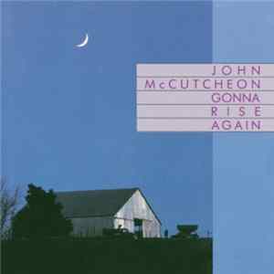 John McCutcheon - Gonna Rise Again mp3
