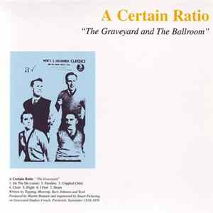 A Certain Ratio - The Graveyard And The Ballroom mp3