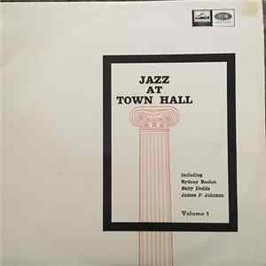 Sidney Bechet, Baby Dodds, James Price Johnson, Pops Foster, Johnny WIndhurst, Mezz Mezzrow, Vernon Brown, Art Hodes, George Wettling, Pee Wee Russell, Muggsy Spanier, Miff Mole - Jazz At Town Hall Volume 1 mp3
