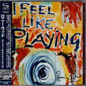 Ronnie Wood - I Feel Like Playing mp3