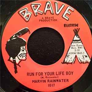 Marvin Rainwater - Run For Your Life Boy / The Old Gang's Gone mp3