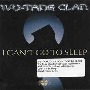 Wu-Tang Clan - I Can't Go To Sleep mp3