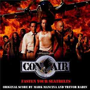 Mark Mancina And Trevor Rabin - Con Air (Original Motion Picture Soundtrack) mp3