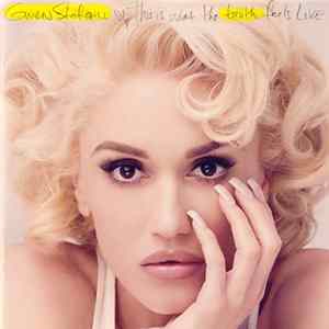 Gwen Stefani - This Is What The Truth Feels Like mp3
