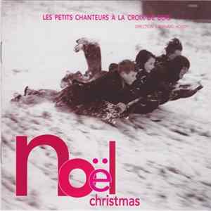 Les Petits Chanteurs A La Croix De Bois - Noël Christmas mp3