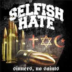Selfish Hate - Sinners, No Saints mp3