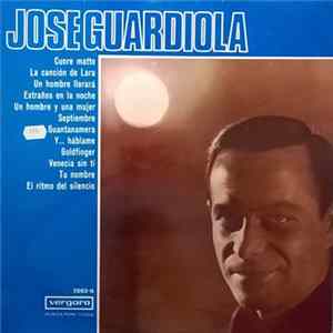 Jose Guardiola - Jose Guardiola mp3