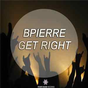 Bpierre - Get Right mp3