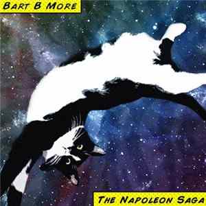 Bart B More - The Napoleon Saga mp3