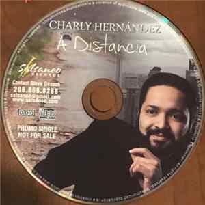 Charly Hernández - A Distancia mp3