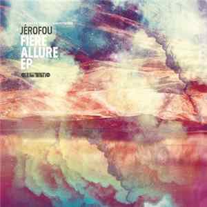 Jerofou - Fiere Allure EP mp3