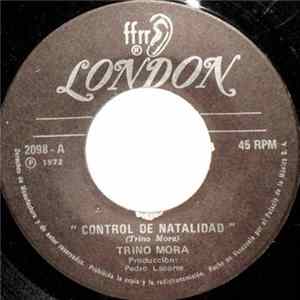 Trino Mora - Control De Natalidad / Creo Estar Soñando mp3