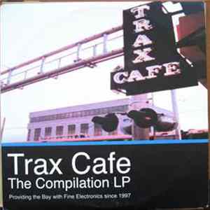 Various - Trax Cafe: The Compilation LP mp3