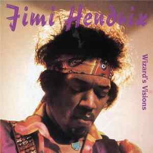 Jimi Hendrix - Wizard's Visions mp3