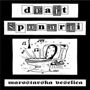 Drajtšponarji - Marostarska Veselica mp3