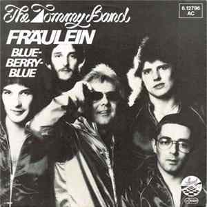 The Tommy Band - Fräulein mp3