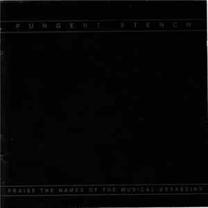 Pungent Stench - Praise The Names Of The Musical Assassins mp3